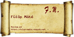 Fülöp Máté névjegykártya